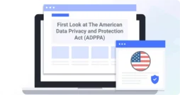 Primer vistazo a la Ley Americana de Protección y Privacidad de Datos (ADPPA-01)